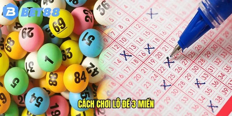 Cách chơi lô đề 3 miền